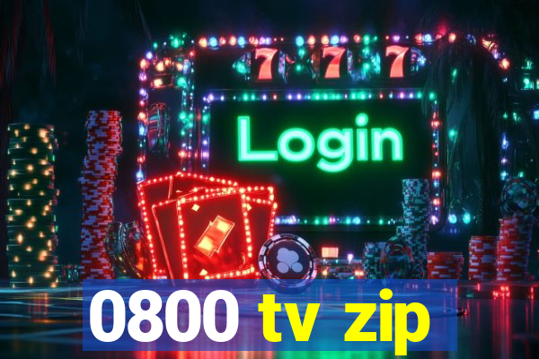 0800 tv zip