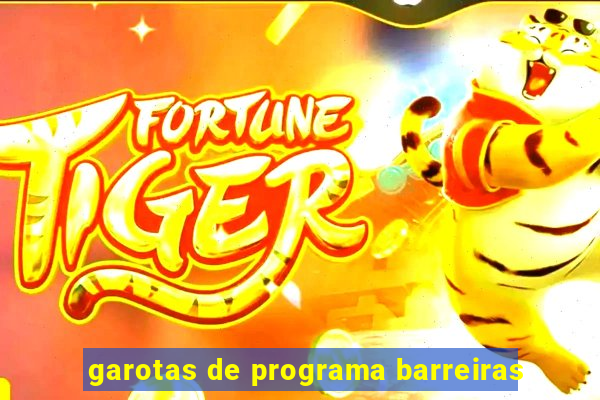 garotas de programa barreiras