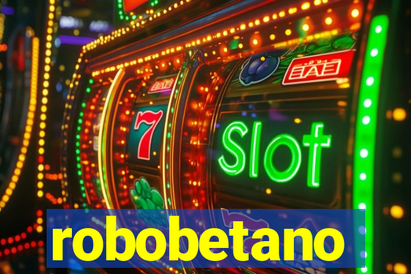 robobetano