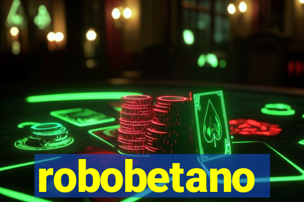 robobetano