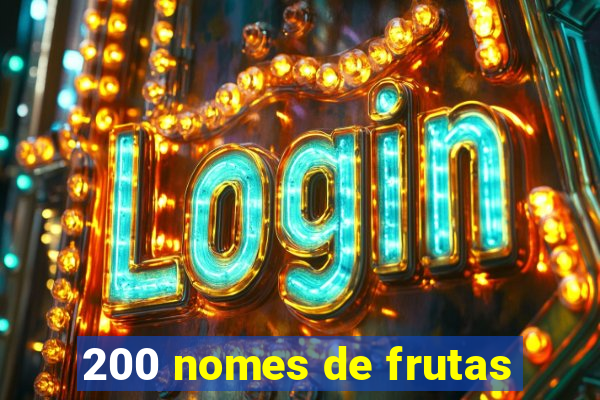 200 nomes de frutas