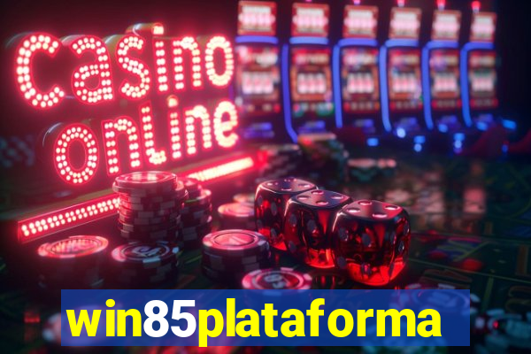 win85plataforma