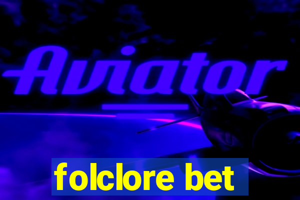 folclore bet