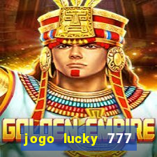 jogo lucky 777 paga mesmo