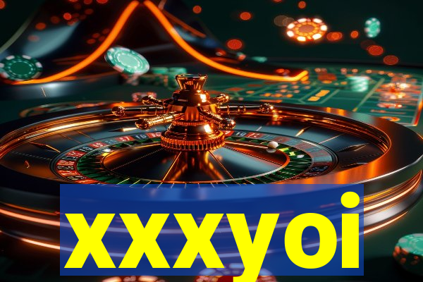 xxxyoi