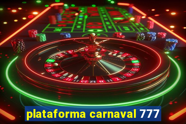 plataforma carnaval 777