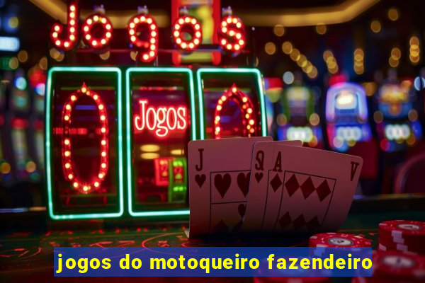 jogos do motoqueiro fazendeiro
