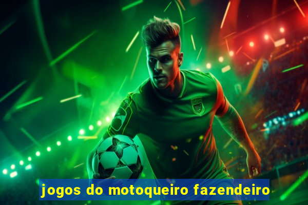 jogos do motoqueiro fazendeiro