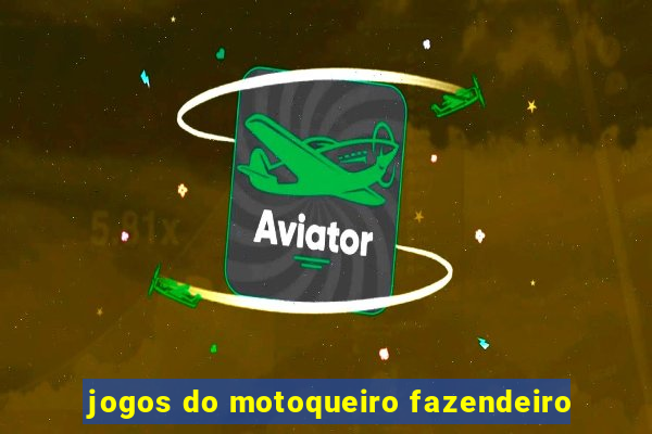 jogos do motoqueiro fazendeiro