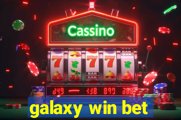 galaxy win bet