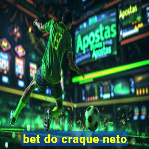 bet do craque neto