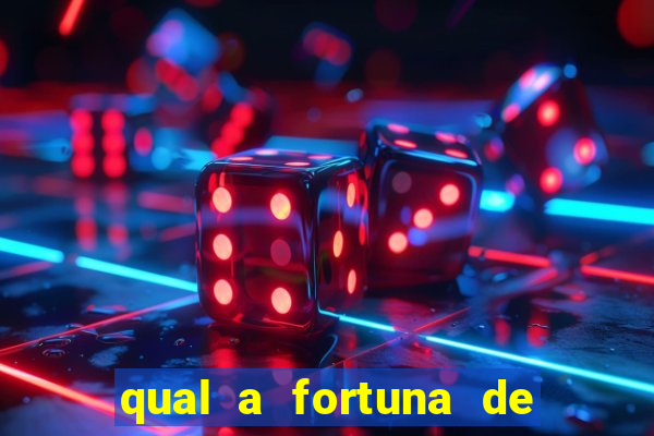 qual a fortuna de tiago brunet