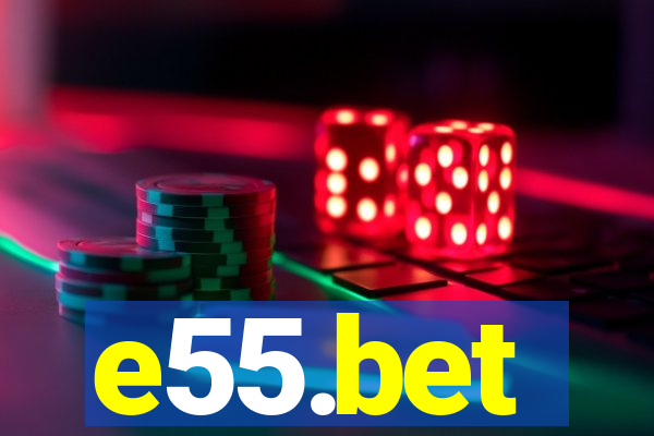 e55.bet