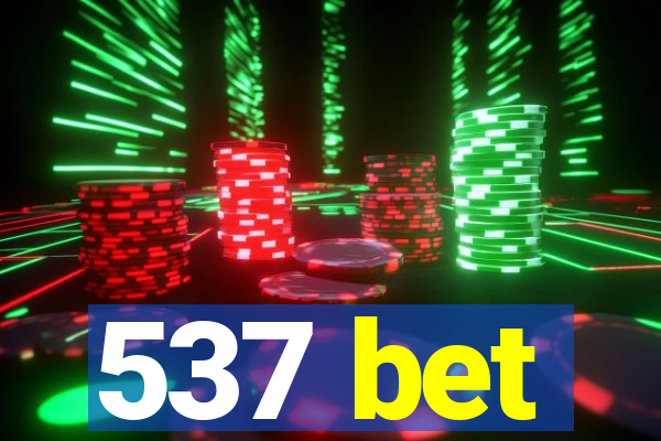 537 bet