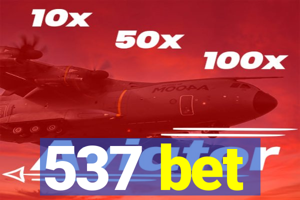 537 bet