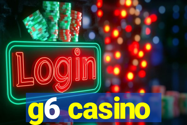g6 casino