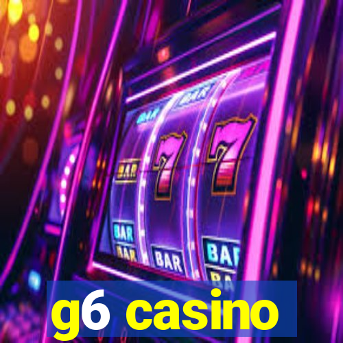 g6 casino