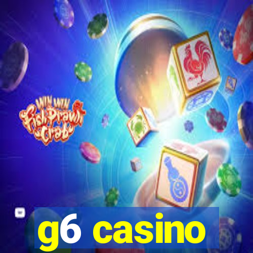 g6 casino