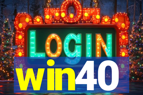win40