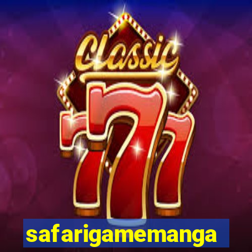 safarigamemanga