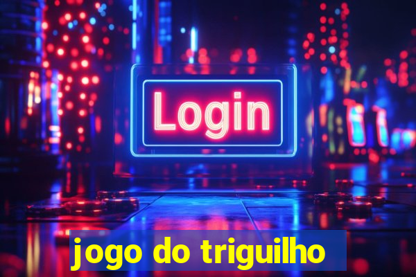 jogo do triguilho