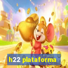 h22 plataforma