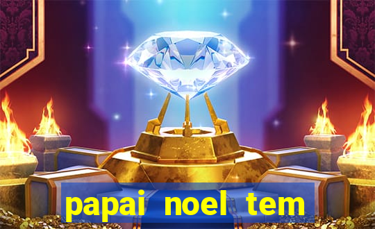 papai noel tem quantos anos