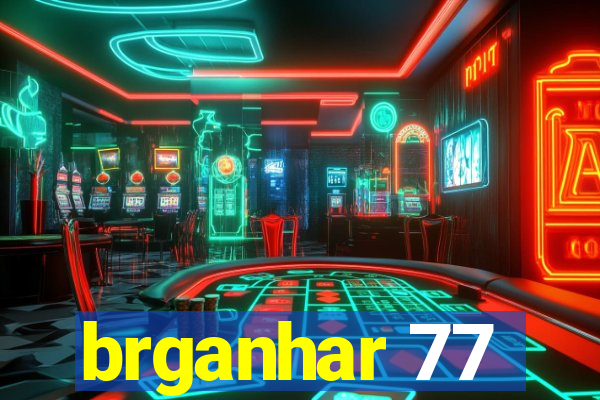 brganhar 77