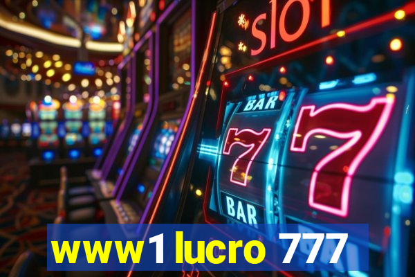 www1 lucro 777