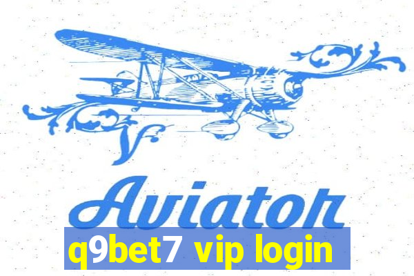 q9bet7 vip login