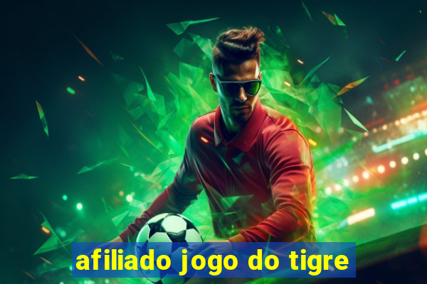afiliado jogo do tigre