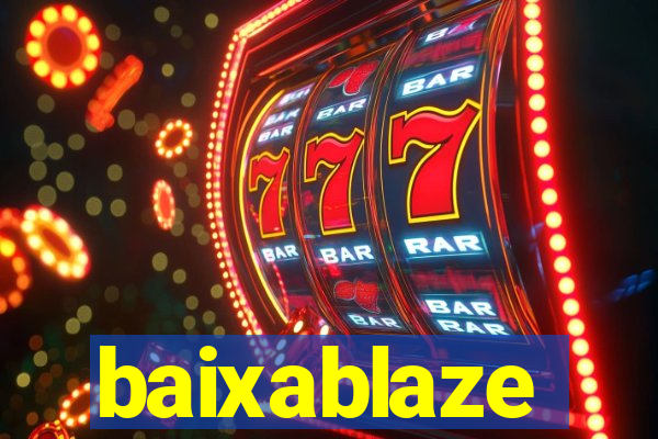baixablaze
