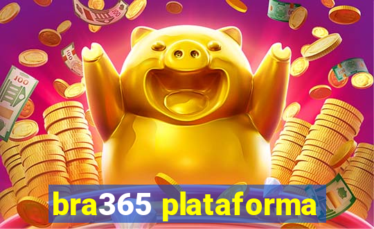 bra365 plataforma