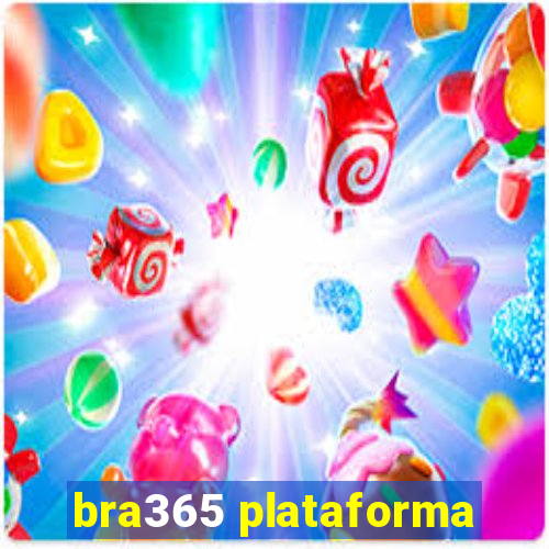 bra365 plataforma