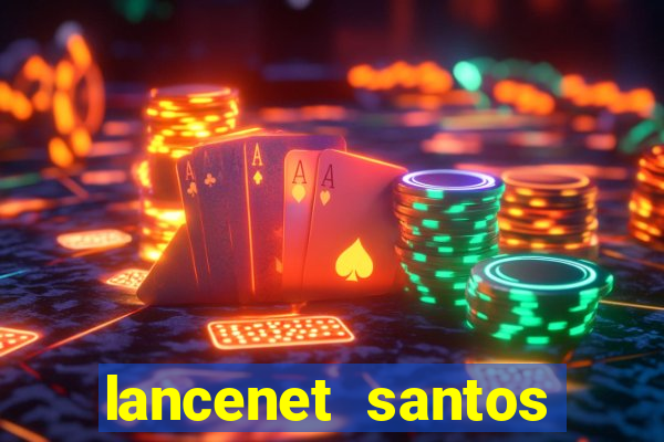 lancenet santos futebol clube