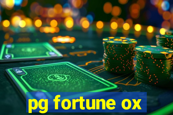 pg fortune ox
