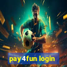 pay4fun login