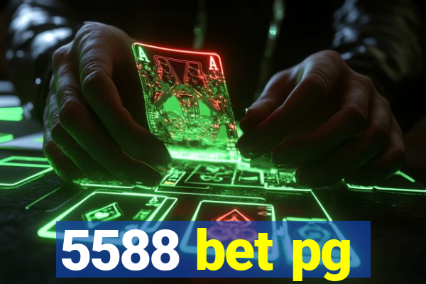 5588 bet pg
