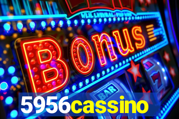 5956cassino