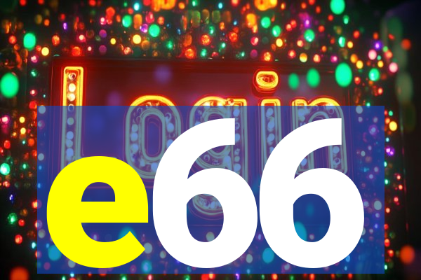 e66