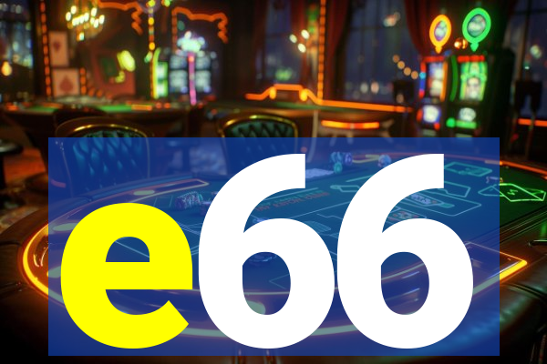 e66