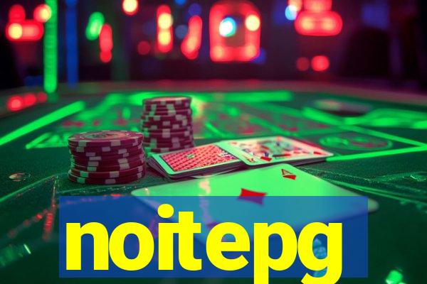 noitepg