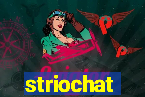 striochat