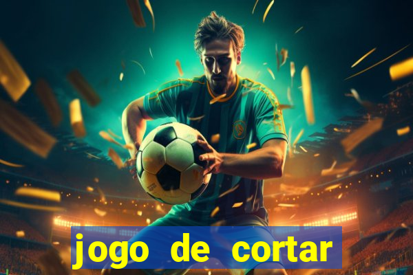 jogo de cortar fruta paga mesmo