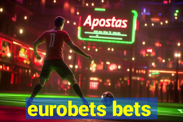 eurobets bets