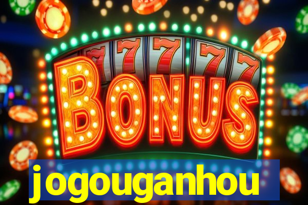 jogouganhou