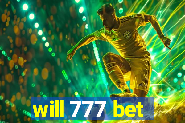 will 777 bet