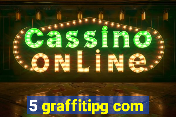 5 graffitipg com