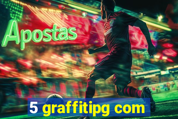 5 graffitipg com
