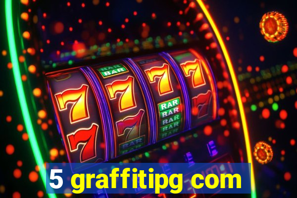 5 graffitipg com